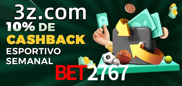 10% de bônus de cashback na BET2767